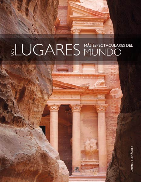 LUGARES MAS ESPECTACULARES DEL MUNDO, LOS