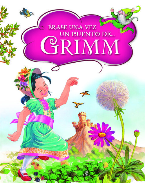 ERASE UNA VEZ UN CUENTO DE ... GRIMM