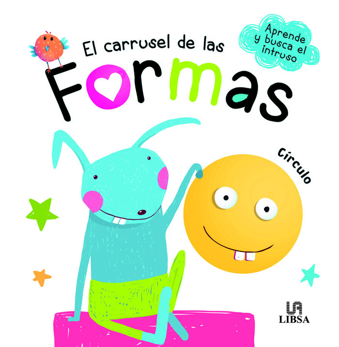 CARRUSEL DE LAS FORMAS, EL (APRENDE Y BUSCA EL INSTRUSO)