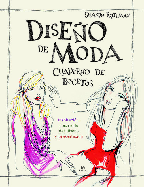 DISE�O DE MODA. CUADERNO DE BOCETOS