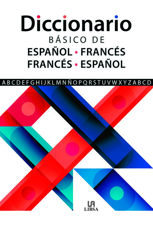 DICCIONARIO BASICO DE ESPA�OL-FRANCES E FRANCES-ESPA�OL