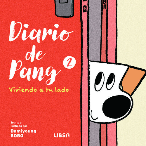 DIARIO DE PANG 2. VIVIENDO A TU LADO