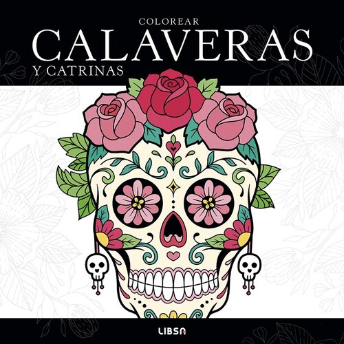 COLOREAR CALAVERAS Y CATRINAS
