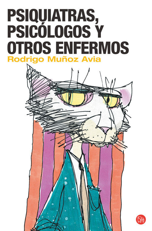 PSIQUIATRAS,PSICOLOGOS Y ENFERMOS