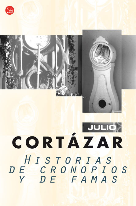 HISTORIAS DE CRONOPIOS Y FAMAS