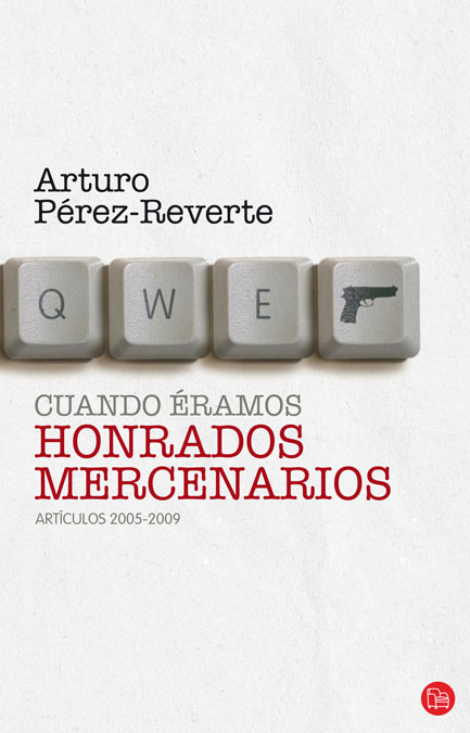 CUANDO ERAMOS HONRADOS MERCENARIOS