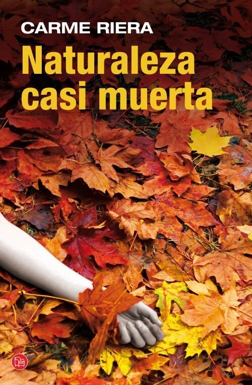 NATURALEZA CASI MUERTA (BOLSILLO)