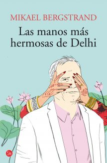 MANOS MAS HERMOSAS DE DELHI,LAS