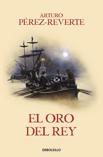 ORO DEL REY, EL (LAS AVENTURAS DEL CAPITAN ALATRISTE 4)