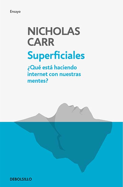 SUPERFICIALES-QUE ESTA HACIENDO INTERNET CON NUESTRAS MENTES
