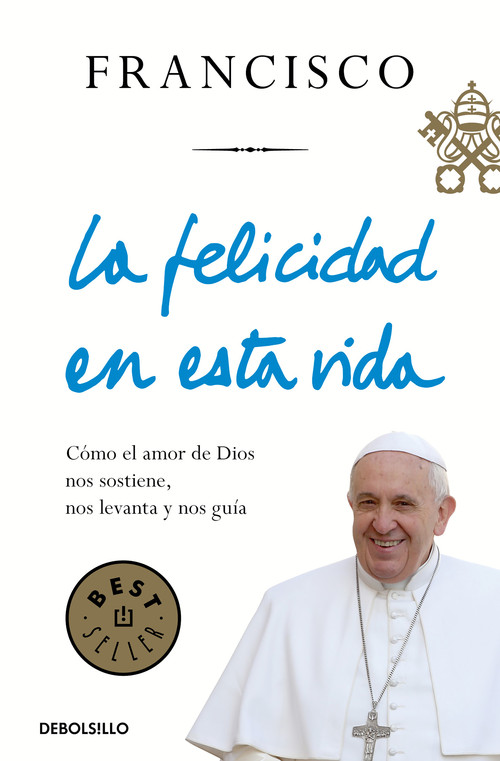 FELICIDAD EN ESTA VIDA, LA