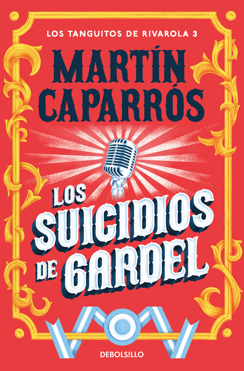 SUICIDIOS DE GARDEL, LOS (LOS TANGUITOS DE RIVAROLA 3)