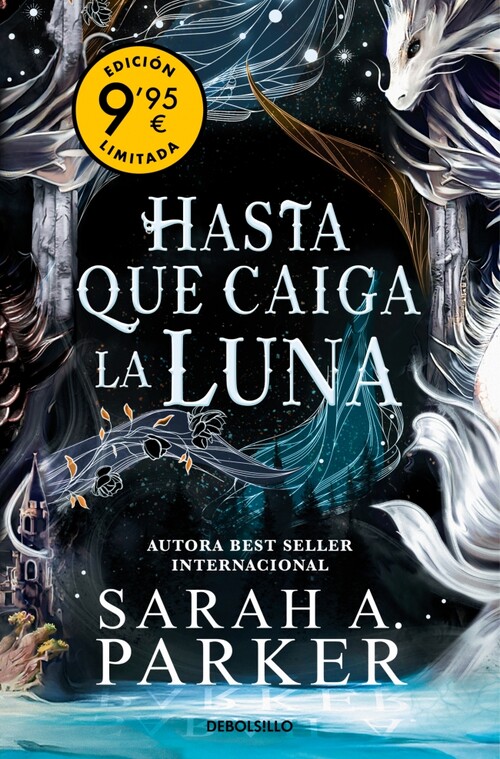 HASTA QUE CAIGA LA LUNA (CAMPAA DE VERANO EDICION LIMITADA)