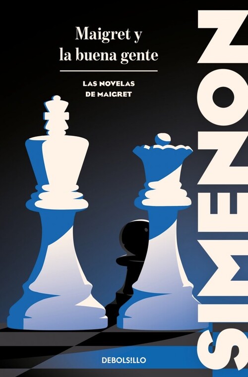 MAIGRET Y LA BUENA GENTE (LAS NOVELAS DE MAIGRET)