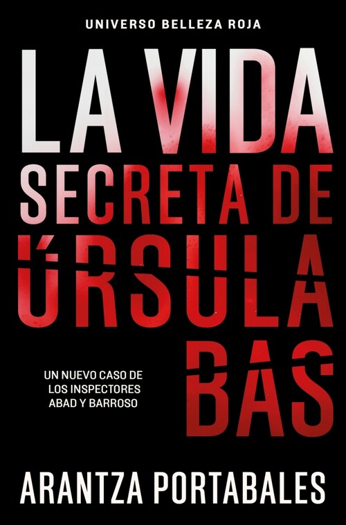 VIDA SECRETA DE URSULA BAS, LA (INSPECTORES ABAD Y BARROSO 2
