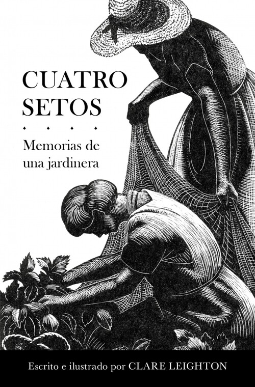 CUATRO SETOS. MEMORIAS DE UNA JARDINERA