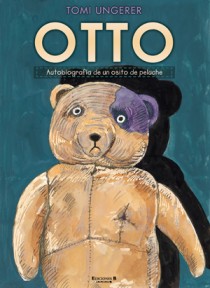 OTTO. AUTOBIOGRAFIA DE UN OSITO DE PELUC