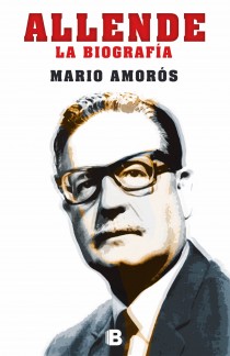 ALLENDE. LA BIOGRAFIA