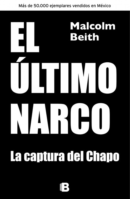 ULTIMO NARCO, EL. SU CAPTURA