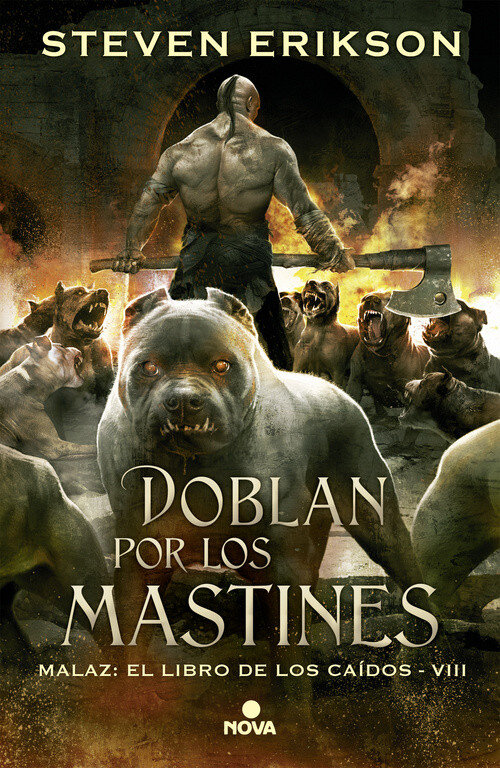 DOBLAN POR LOS MASTINES. (MALAZ 8)