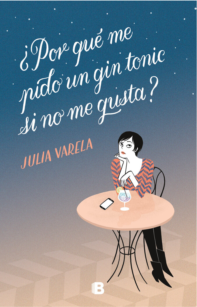 POR QUE ME PIDO UN GIN-TONIC SI NO ME GUSTA?
