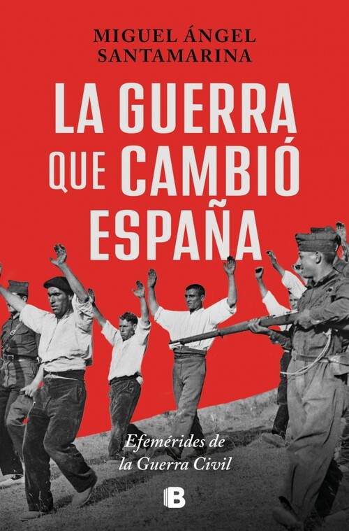 GUERRA QUE CAMBIO ESPA�A, LA