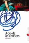 ORO DE LOS CARLISTAS,EL