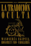 TRADICION OCULTA,LA.MASONERIA EGIPCIA