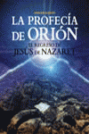 PROFECIA DE ORION,LA.REGRESO DE JESUS