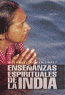 ENSE�ANZAS ESPIRITUALES DE LA INDIA