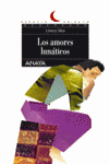 AMORES LUNATICOS