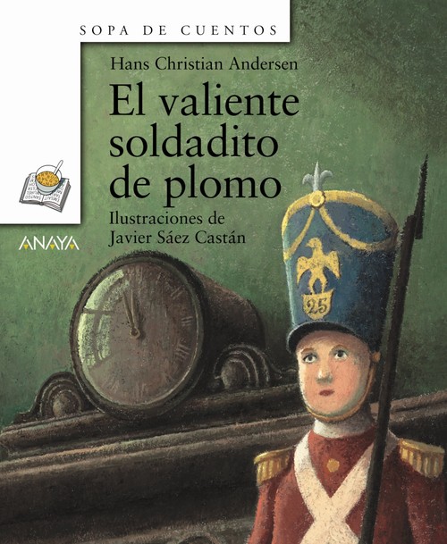 VALIENTE SOLDADITO DE PLOMO-ANAYA