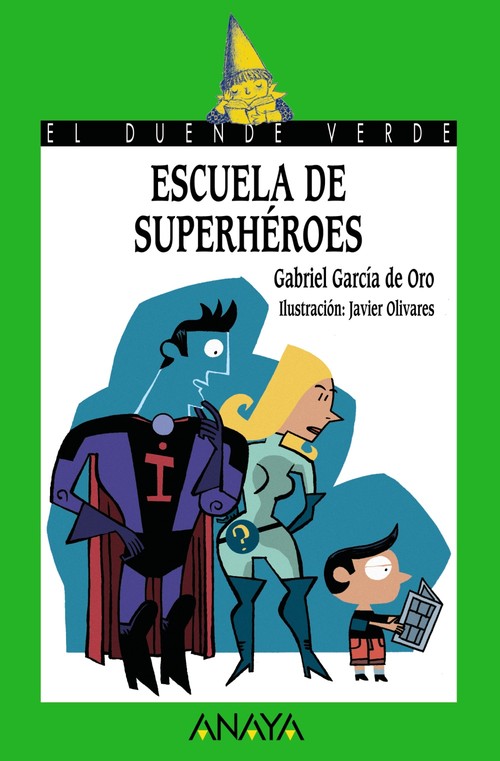 ESCUELA DE SUPERHEROES-ANAYA