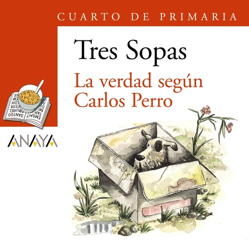VERDAD SEGUN CARLOS PERRO-TRES SOPAS