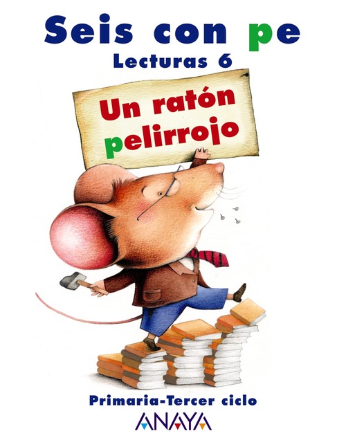 LECTURAS 6 EP-UN RATON PELIRROJO-SEIS CON P