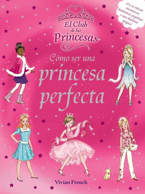 COMO SER UNA PRINCESA PERFECTA-EL CLUB DE LAS PRINCESAS