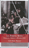 PAREJA ROTA,LA-FAMILIA,CRISIS Y SUPERAC.