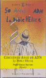 CINCUENTA A�OS DE ADN.LA DOBLE HELICE