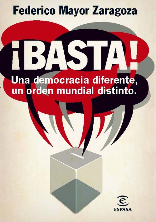 �BASTA! UNA DEMOCRACIA DIFERENTE, UN ORDEN MUNDIAL DISTINTO