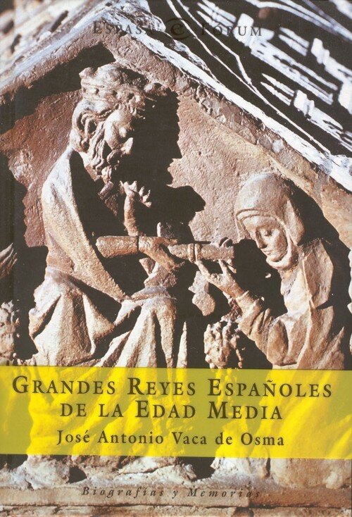 GRANDES REYES ESPA�OLES EDAD MEDIA