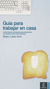GUIA PARA TRABAJAR EN CASA