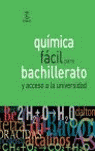 QUIMICA FACIL PARA BACHILLERATO Y ACCESO