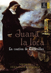 JUANA LA LOCA-CAUTIVA DE TORDESILLAS