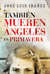 TAMBIEN MUEREN ANGELES EN PRIMAVERA