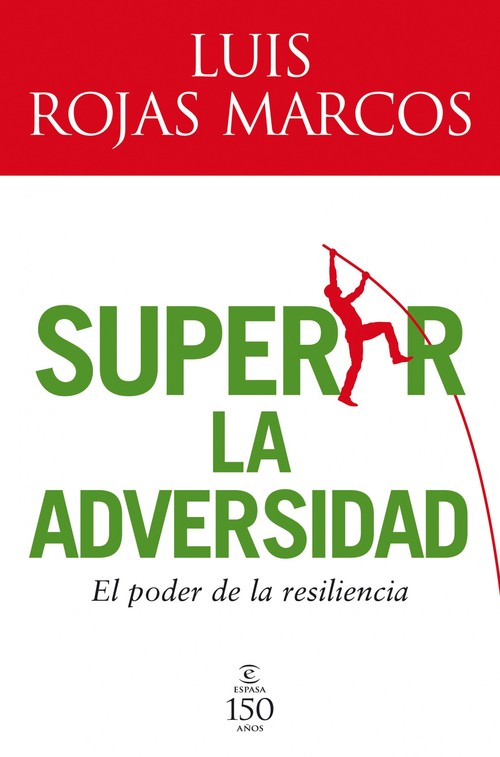SUPERAR LA ADVERSIDAD-EL PODER DE LA RESILENCIA