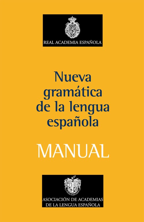 NUEVA GRAMATICA DE LA LENGUA ESPA�OLA MANUAL