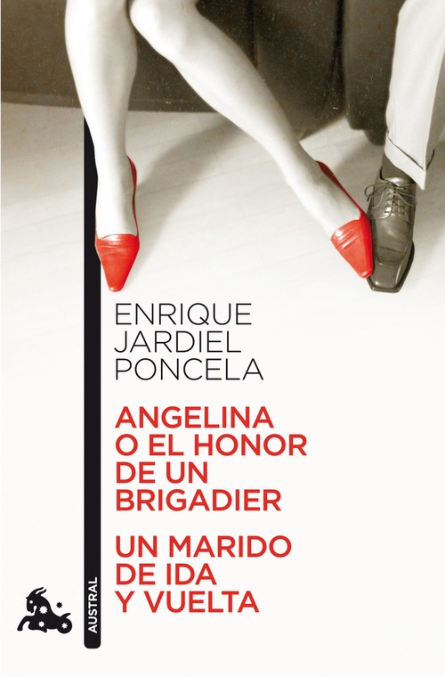 ANGELINA O EL HONOR DE UN BRIGADIER / UN MARIDO DE IDA Y VUE