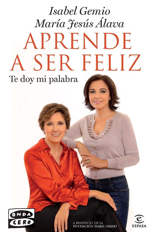 APRENDE A SER FELIZ.TE DOY MI PALABRA