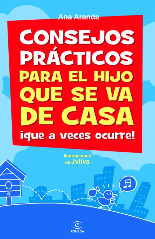 CONSEJOS PRACTICOS PARA EL HIJO QUE SE VA DE CASA