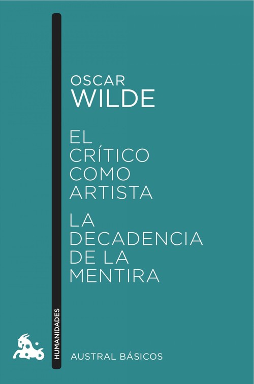 CRITICO COMO ARTISTA / LA DECADENCIA DE LA MENTIRA, EL